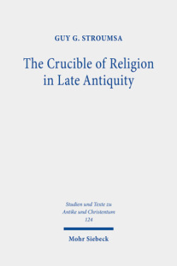 Crucible of Religion in Late Antiquity