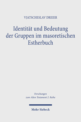 Identität und Bedeutung der Gruppen im masoretischen Estherbuch