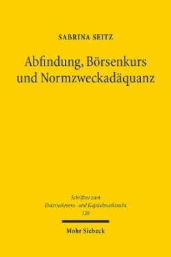 Abfindung, Börsenkurs und Normzweckadäquanz