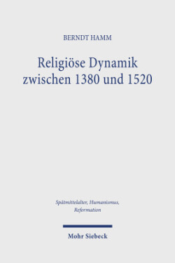 Religiöse Dynamik zwischen 1380 und 1520