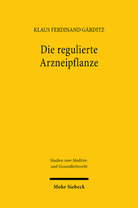 Die regulierte Arzneipflanze