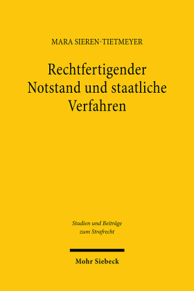 Rechtfertigender Notstand und staatliche Verfahren