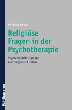 Religiöse Fragen in der Psychotherapie