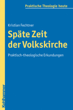 Späte Zeit der Volkskirche