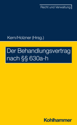 Der Behandlungsvertrag nach §§ 630a-h BGB