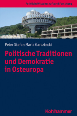 Politische Traditionen und Demokratie in Ostmitteleuropa