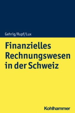 Finanzielles Rechnungswesen in der Schweiz