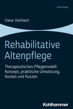 Rehabilitative Altenpflege