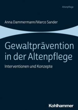 Gewaltprävention in der Altenpflege