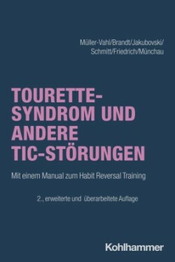 Tourette-Syndrom und andere Tic-Störungen