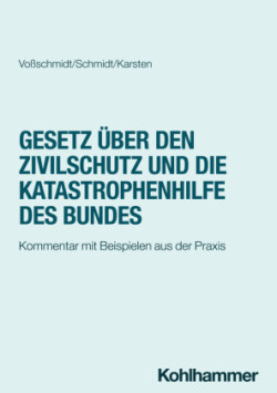 Gesetz über den Zivilschutz und die Katastrophenhilfe des Bundes