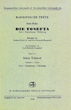 Rabbinische Texte, Erste Reihe: Die Tosefta. Band VI: Seder Toharot