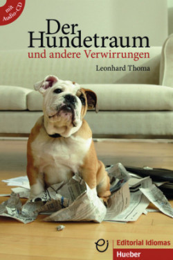 Der Hundetraum und andere Verwirrungen, m. Audio-CD