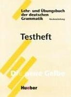 Lehr- und Uebungsbuch der Deutschen Grammatik Testheft
