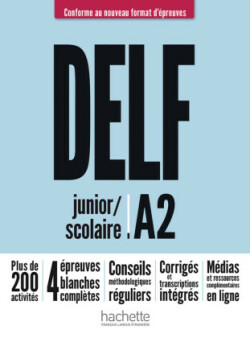 DELF junior / scolaire A2 - Conforme au nouveau format d'épreuves