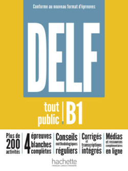 DELF tout public B1 - Conforme au nouveau format  d'épreuves