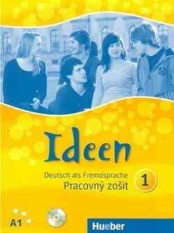 Ideen - Deutsch als Fremdsprache, Bd. 1, Pracovný zosit, Arbeitsbuch Slowakei m. Audio-CD zum Arbeitsbuch