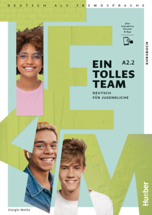 Ein tolles Team A2.2, m. 1 Buch, m. 1 Beilage