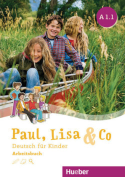Paul, Lisa und Co. A1/1 Arbeitsbuch Arbeitsbuch A1.1