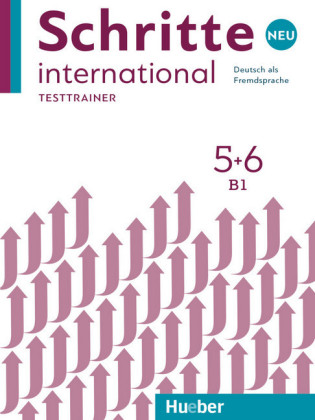 Schritte International Neu - dreibandige Ausgabe Testtrainer 5 + 6 mit Audio-