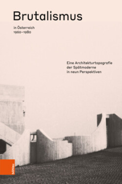Brutalismus in osterreich 1960--1980