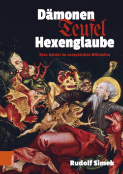Damonen, Teufel, Hexenglaube