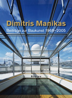 Dimitris Manikas, BeitrÃ¤ge zur Baukunst 1968 - 2006