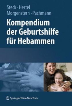 Kompendium der Geburtshilfe für Hebammen