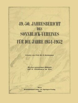 49.–50. Jahresbericht des Sonnblick-Vereines für die Jahre 1951–1952