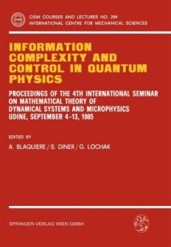 Information Complexity and Control in Quantum Physics