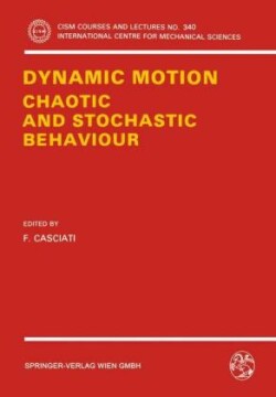 Dynamic Motion: Chaotic and Stochastic Behaviour