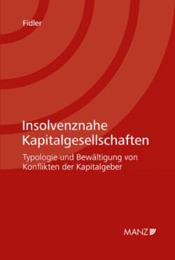 Insolvenznahe Kapitalgesellschaften