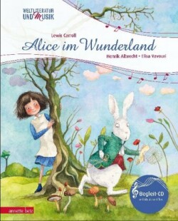 Alice im Wunderland (Weltliteratur und Musik mit CD)