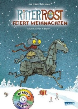 Ritter Rost 7: Ritter Rost feiert Weihnachten (Ritter Rost mit CD und zum Streamen, Bd. 7)