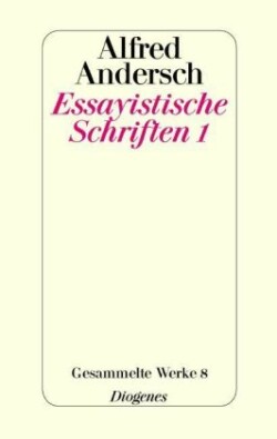 Essayistische Schriften 1