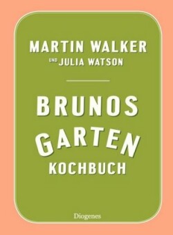 Brunos Gartenkochbuch