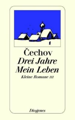 Drei Jahre / Mein Leben