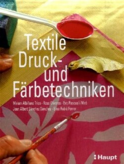 Textile Druck- und Färbetechniken