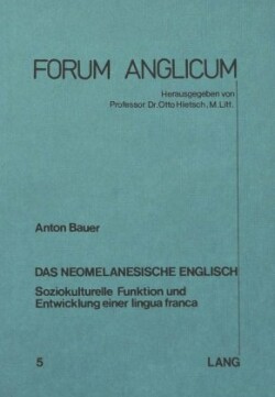 Das Neomelanesische Englisch Soziokulturelle Funktion und Entwicklung einer lingua franca