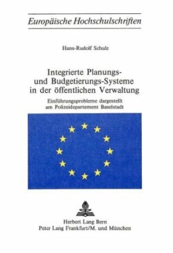 Integrierte Planungs- Und Budgetierungs-Systeme in Der Oeffentlichen Verwaltung