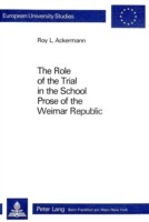 Role of the Trial in the School Prose of the Weimar Republic