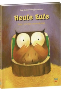 Heule Eule - Nein, ich lasse niemand rein!