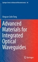 Advanced Materials for Integrated Optical Waveguides