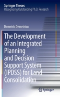 Development of an Integrated Planning and Decision Support System (IPDSS) for Land Consolidation