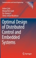 Optimal Design of Distributed Control and Embedded Systems