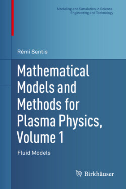 Mathematical Models and Methods for Plasma Physics, Volume 1