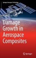 Damage Growth in Aerospace Composites