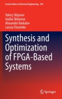 Synthesis and Optimization of FPGA-Based Systems