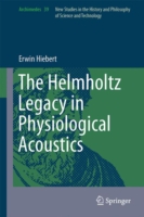 Helmholtz Legacy in Physiological Acoustics