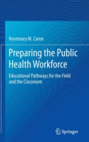 Preparing the Public Health Workforce